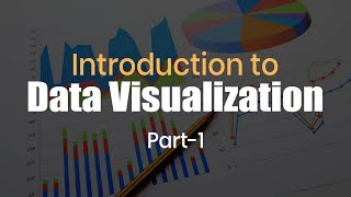 Introduction to Data Visualization | Types of Data Base | Part 1| Eduonix