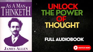As a Man Thinketh (1903) James Allen, Life-Changing Classic Self-Help Book on The Power of Thought