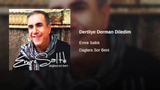 #EmreSaltık - Dertliye Derman Diledim [ Dağlara Sor Beni © 2010 İber Müzik