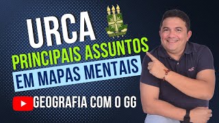 VESTIBULAR DA URCA - PRINCIPAIS ASSUNTOS DE GEOGRAFIA EM MAPAS MENTAIS