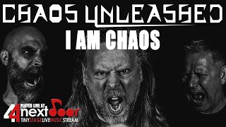 Chaos Unleashed - I AM CHAOS. Live at 44NextDoor