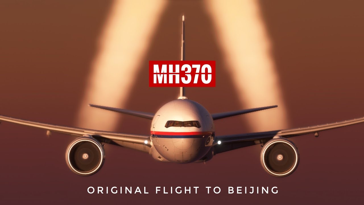 MH370 Original Flight To Beijing : Malaysia Airlines Flight 370 - YouTube