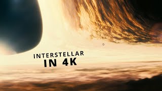 INTERSTELLAR IN 4K