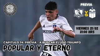 🔥⚽ CAP 74 | SEMANA DE CHAMPIONS + PREVIA COLO COLO 🏁 VS O'HIGGINS 💙