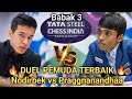 Duel pemuda terbaik !! Praggnanandhaa Vs Nodirbek Abdusattorov 🔥