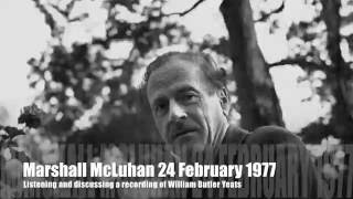 Marshall McLuhan 1977  Explaining and listening to William Buttler Yeats