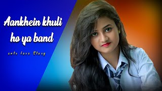 Aankhein Khuli ho ya band | Mohabbatein | School Love Story | Ft.Ruhi & Kamoles | Team Raj Presents