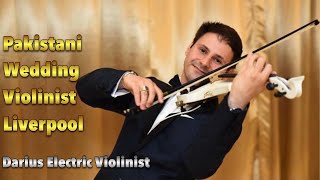 Pakistani Wedding Violinist Liverpool | Darius Electric Violinist