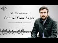 How to Control My Anger? | Using NLP Technique