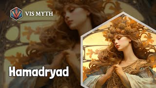 Who is Hamadryad｜Greek Mythology Story｜VISMYTH