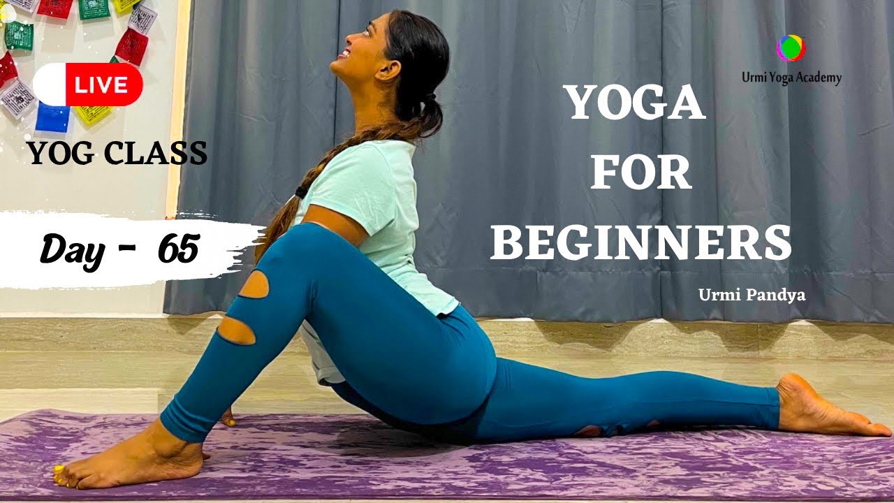 Live Yog Session | YOGA FOR BEGINNERS | Yog Asana For All | Urmi Pandya ...