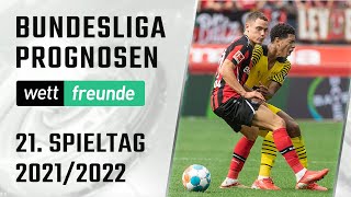 Bundesliga Tipps 21. Spieltag 21/22 ⚽ Vorschau & Prognose