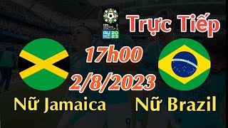 Soi kèo trực tiếp Nữ Jamaica vs Nữ Brazil - 17h00 Ngày 2/8/2023 - FIFA WOMEN'S WORLD CUP 2023