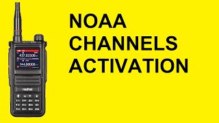 Radtel RT-470X - NOAA Channels Activation - Listen to Weather Radio Broadcasts