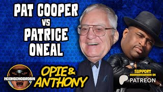 Opie \u0026 Anthony - Pat Cooper vs Patrice Oneal - Feb 2011