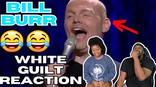 Couple FIRST TIME REACTING To Bill Burr White Guilt | REACTION
