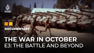 The War In October: who claimed victory in 1973? | E3 | Featured Documentary
