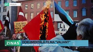 ReTVl Dokumentālā filma “Valiant” – jēkabpilieši tiekas ar radošo komandu