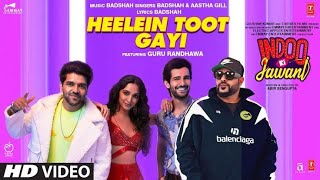 Heelein Toot Gayi Song Official Video ! Indoo Ki Jawani ! Guru Randhawa Ft  Badshah ! Kiara Advani