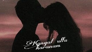 kangal ulla karanam || lovesongs || status || yuvan