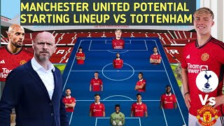 Manchester United Vs Tottenham Potential Starting lineup English premier league Match 2023/24