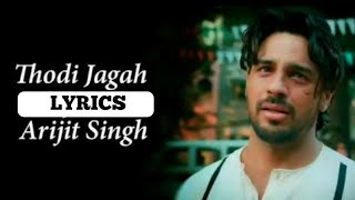 Thodi Jagah De De Mujhe Full Song With Lyrics Arijit Singh | Marjaavan | Sidharth M | Tara & Sithart