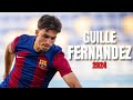 Guille Fernandez ● 16-Year-Old La Masia Gem ● Amazing Skills