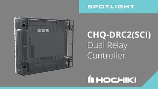 Hochiki CHQ-DRC2(SCI) Dual Relay Controller Module Spotlight