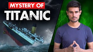 Mystery of Titanic | How the World's Greatest Ship Disappeared? | Dhruv Rathee in Hindi