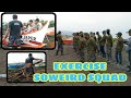 EXERCISE SOWEIRD SQUAD || KUYA DAGUL OFFICIAL