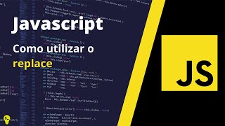 Replace no Javascript com exemplo Prático