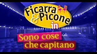 Ficarra e Picone - Sono Cose Che Capitano (Completo)