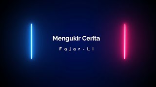 Mengukir Cerita · Fajar-Li