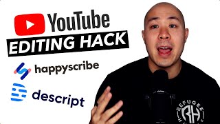 The FASTEST way to edit YouTube videos | Descript + HappyScribe Hack