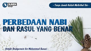 Ustadz dzulqarnain bin muhammad sunusi - Perbedaan Nabi dan Rasul yang benar