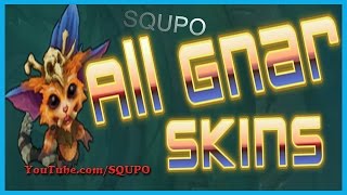 All Gnar Skins (League of Legends)