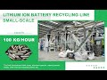 Small-scale Lithium Battery Recycling Line | 100 Kg/H Black Mass Recycling Plant