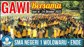 GAWI Bersama (Jum'at;14 Oktober 2022) SMA NEGERI 1 WOLOWARU