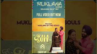 KALA SUIT Full Screen WhatsApp Status | Ammy Virk | Sonam Bajwa | Muklawa