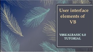 Visual Basic tutorial for beginners 2020| User Interface Elements|Simple 2 Learn