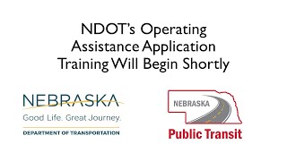 NDOT Operating Assistance Application Training 11/30/2022 Morning Session