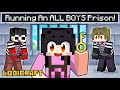 Running a BOYS ONLY Prison in Minecraft!