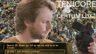 Tenicore Certum Lux2 First Impressions