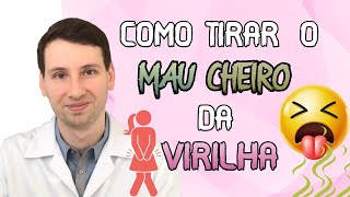 5 DICAS: COMO TIRAR MAU CHEIRO DA VIRILHA feminina