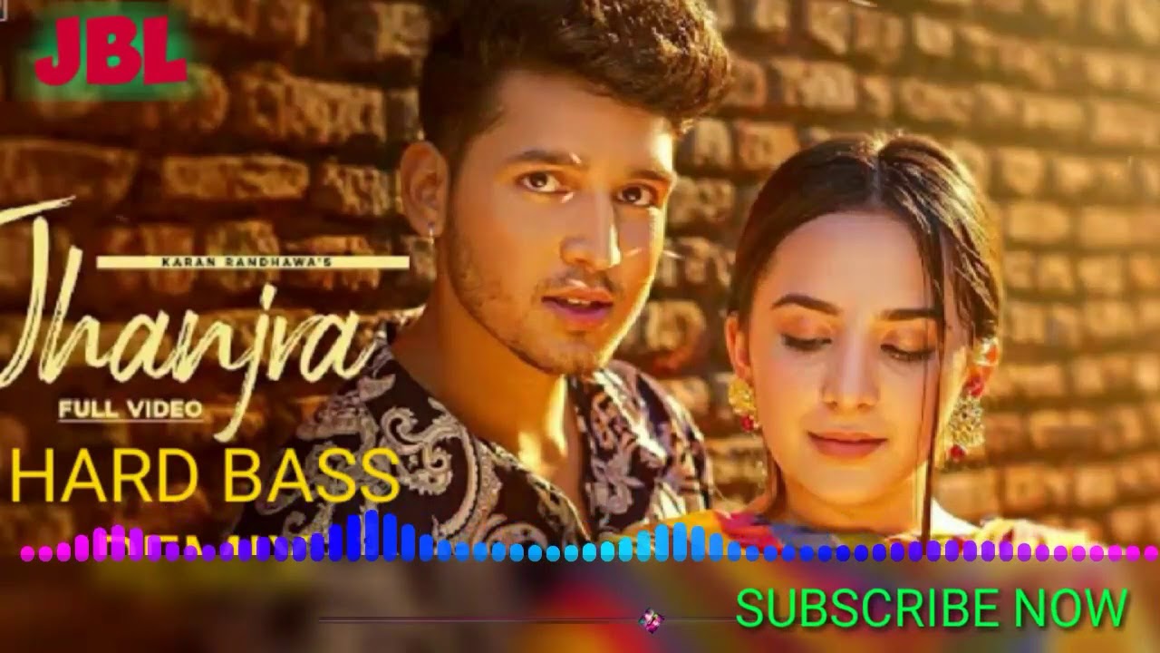 Jhanjra Karan Randhawa Jhanjra Hard Bass Remix New Punjabi Song 2020 Dj ...