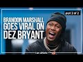 Brandon Marshall Goes Viral On Dez Bryant | Dez Bryant x I Am Athlete Part 2