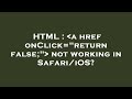 HTML :  a href onClick=
