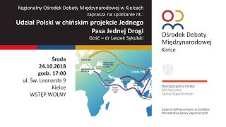 „Udział Polski w chińskim projekcie Jednego Pasa Jednej Drogi” - dr Leszek Sykulski