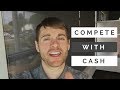 How To Compete With A Cash Offer