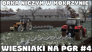 ORKA NICZYM W MOKRZYNIE ♦ STARY POLSKI PGR BRUZDA ♦ WIEŚNIAKI W PGR #4 ♦ FS 19